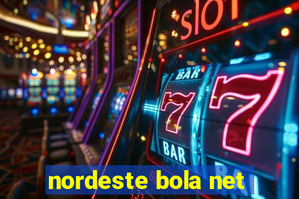 nordeste bola net